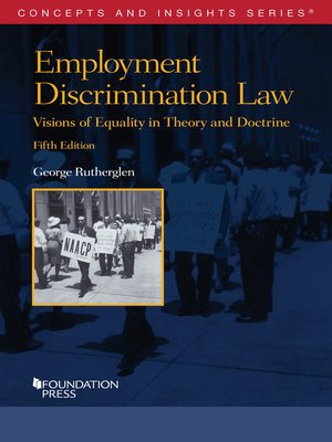 cover image of Employment Discrimination Law, Visions of Equality in Theory and Doctrine